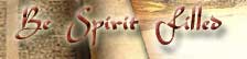 Be Spirit-Filled